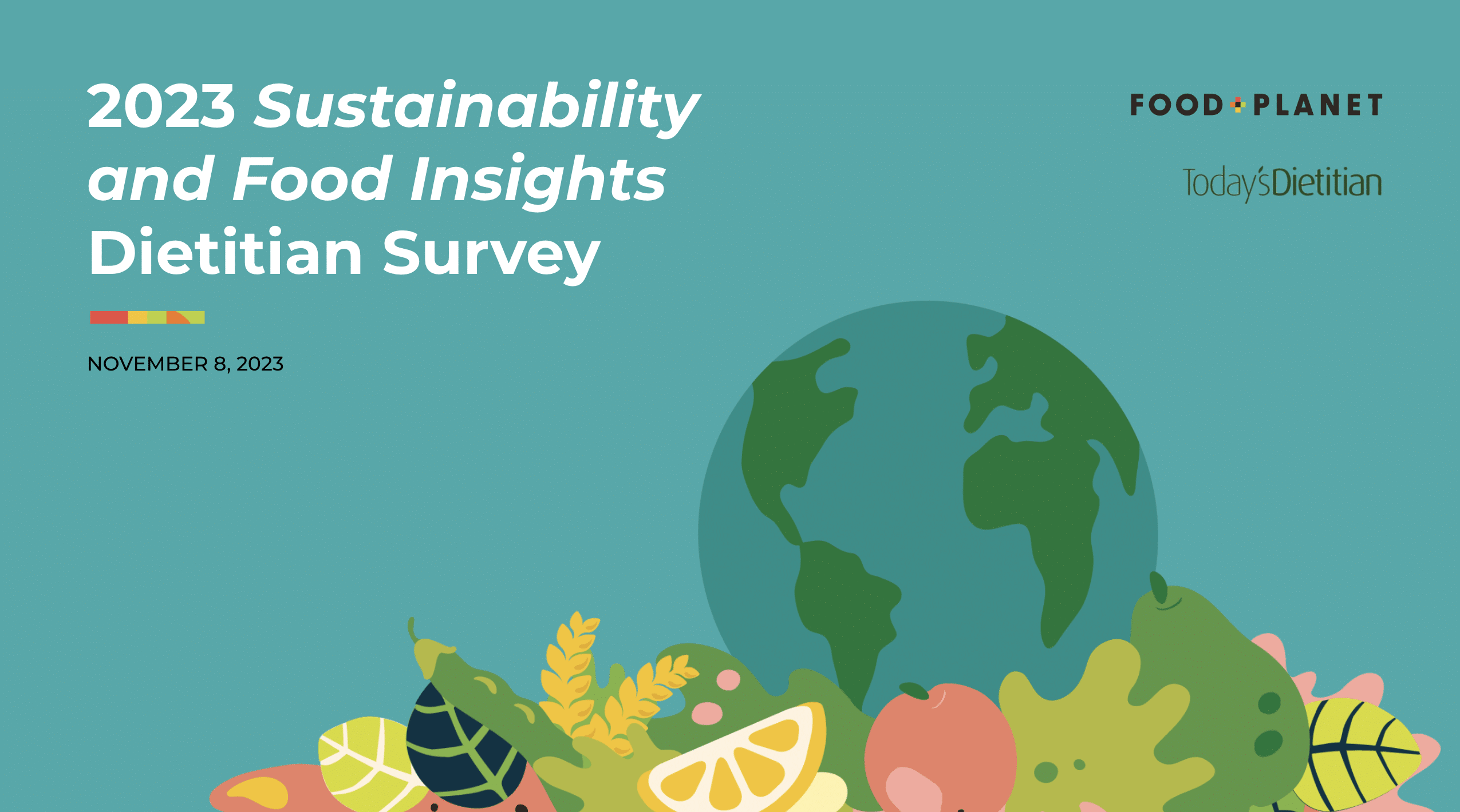 Food + Planet and Today’s Dietitian Release Results of 2023 Sustainability and Food Insights Survey